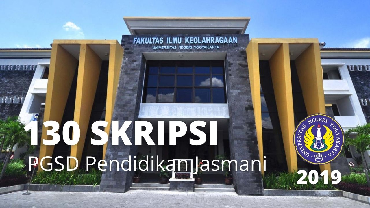 Download 130 Contoh Skripsi Jurusan PGSD Pendidikan Jasmani Tahun 2019 UNY