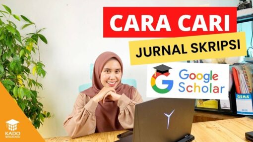 Cara Cari Jurnal Skripsi Di Google Scholar Gratis - Kado Wisudaku